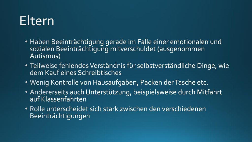 Eltern Haben Beeinträchtigung gerade im Falle einer emotionalen und sozialen Beeinträchtigung mitverschuldet (ausgenommen Autismus)