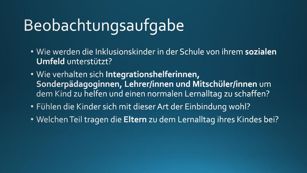 Beobachtungsaufgabe Wie werden die Inklusionskinder in der Schule von ihrem sozialen Umfeld unterstützt
