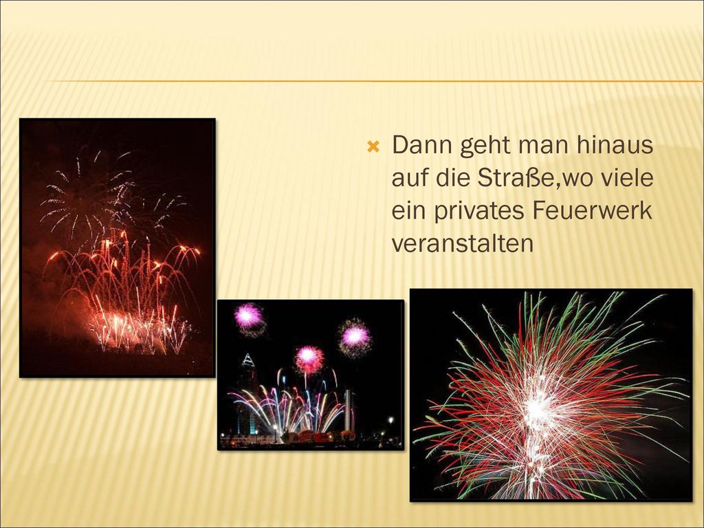 Dann geht man hinaus auf die Straße,wo viele ein privates Feuerwerk veranstalten