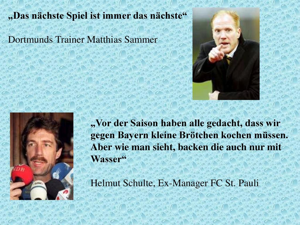 „Das nächste Spiel ist immer das nächste Dortmunds Trainer Matthias Sammer
