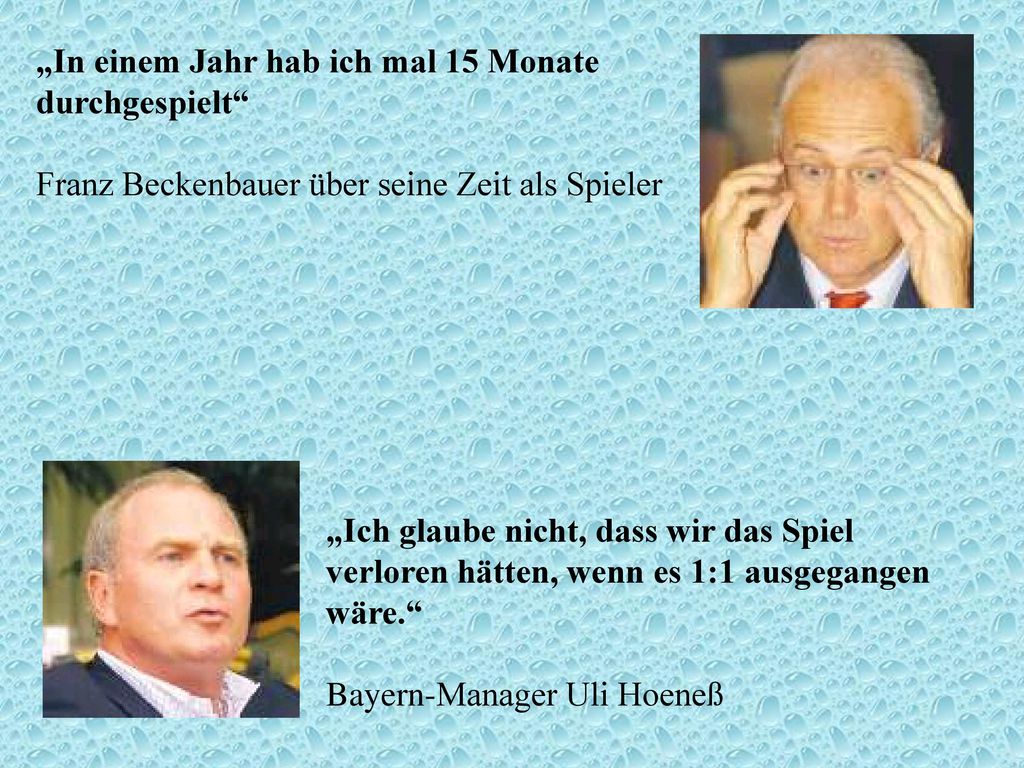 „In einem Jahr hab ich mal 15 Monate durchgespielt Franz Beckenbauer über seine Zeit als Spieler