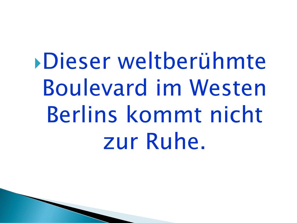 Dieser weltberühmte Boulevard im Westen Berlins kommt nicht zur Ruhe.