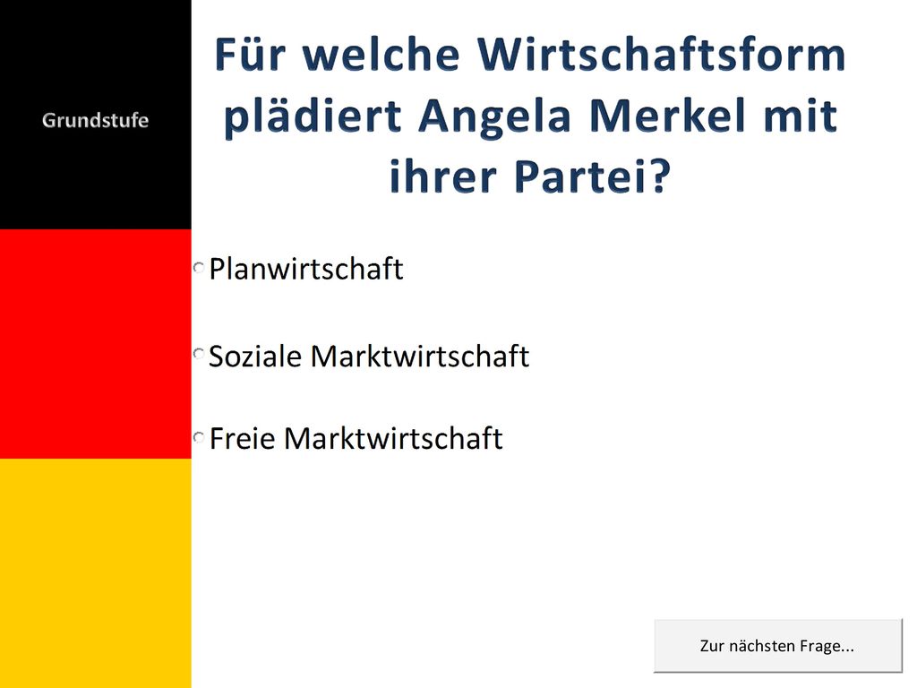 Für welche Wirtschaftsform plädiert Angela Merkel mit ihrer Partei