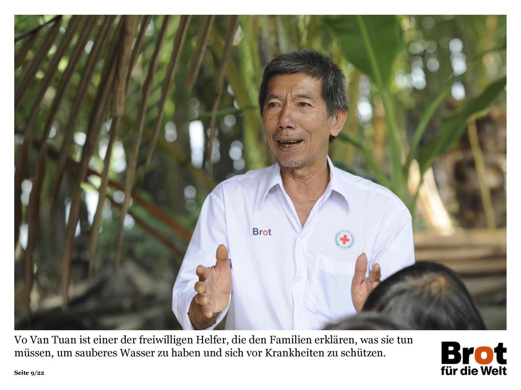 Vo Van Tuan ist einer der freiwilligen Helfer, die den Familien erklären, was sie tun müssen, um sauberes Wasser zu haben und sich vor Krankheiten zu schützen.