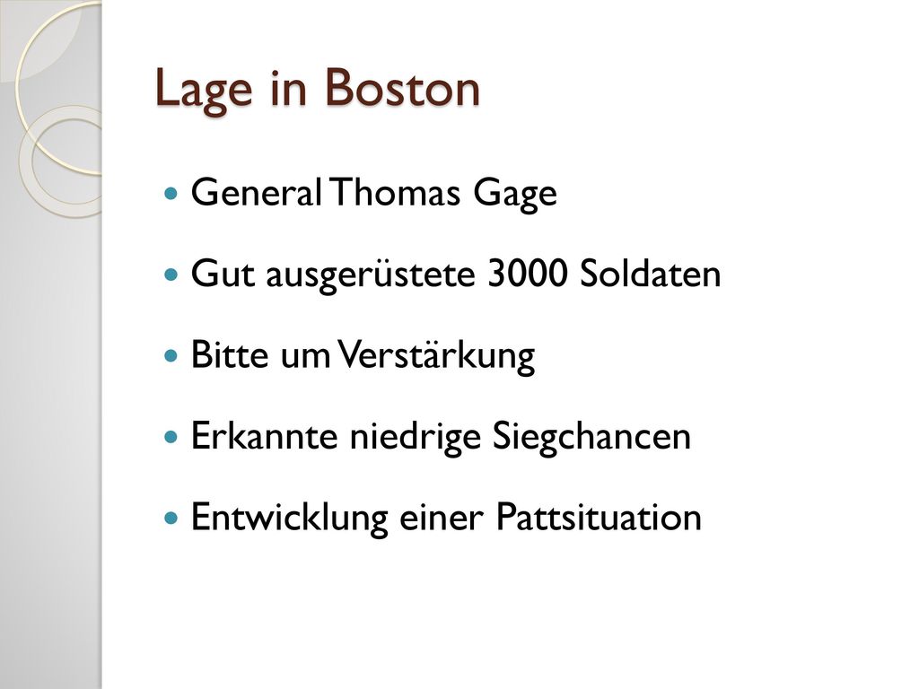 Lage in Boston General Thomas Gage Gut ausgerüstete 3000 Soldaten