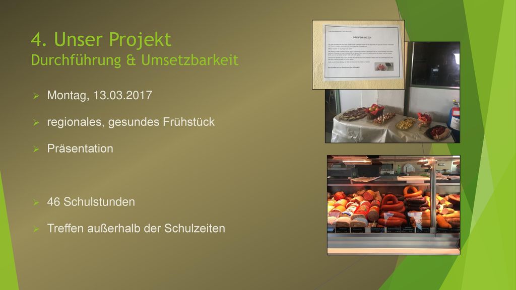 4. Unser Projekt Durchführung & Umsetzbarkeit Montag,