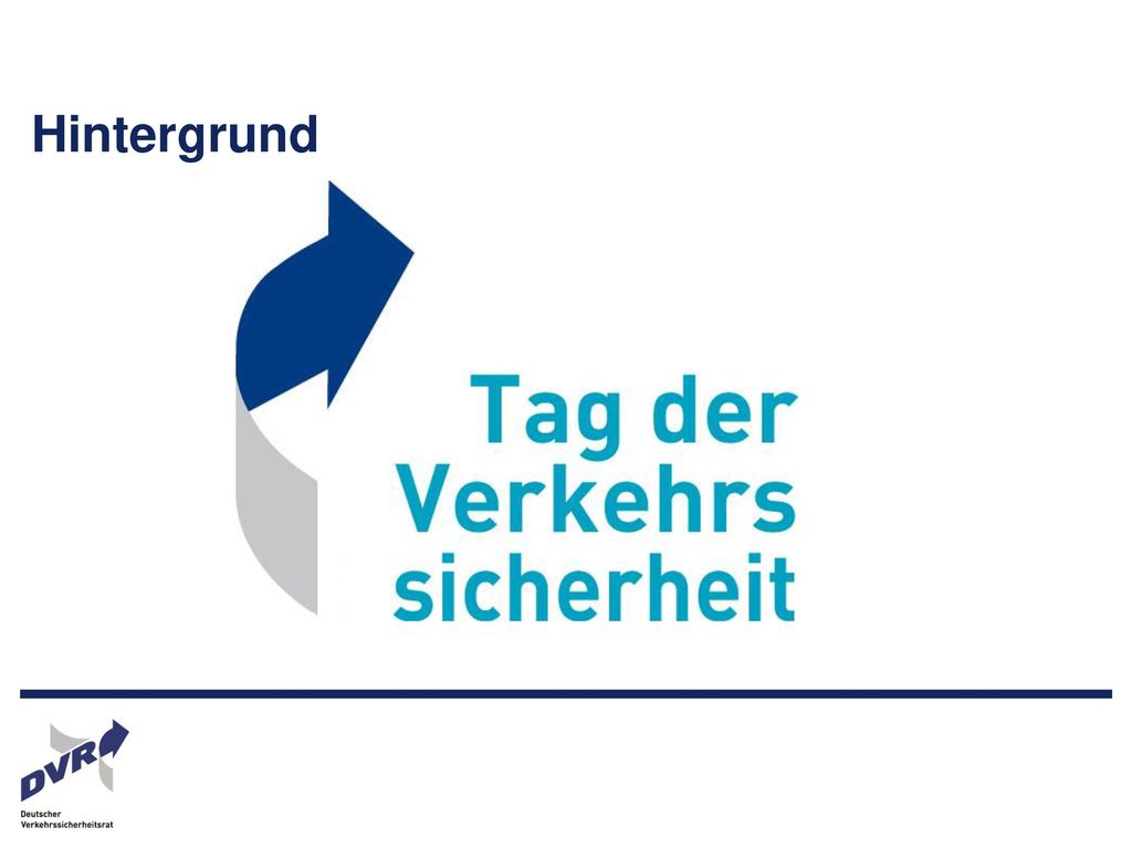 Hintergrund Der Tag der Verkehrssicherheit findet jeden 3. Samstag im Juni statt.