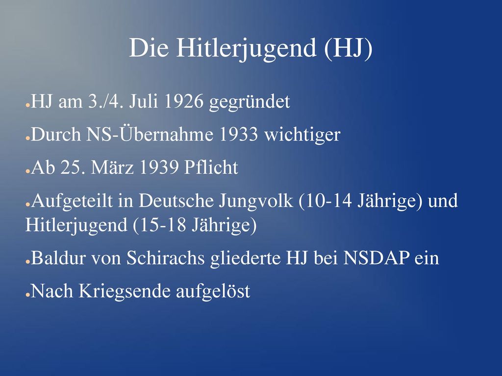 Die Hitlerjugend (HJ) HJ am 3./4. Juli 1926 gegründet