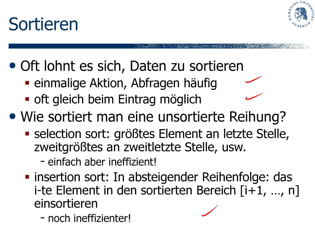 Sortieren Oft lohnt es sich, Daten zu sortieren