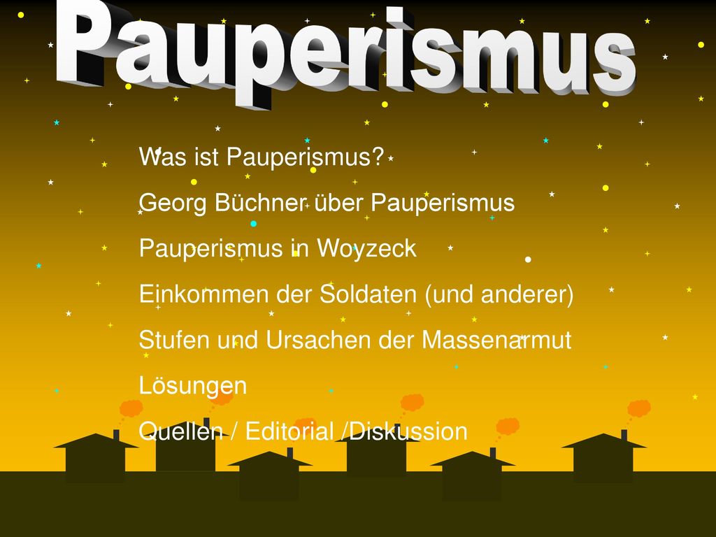 Was ist Pauperismus Georg Büchner über Pauperismus. Pauperismus in Woyzeck. Einkommen der Soldaten (und anderer)
