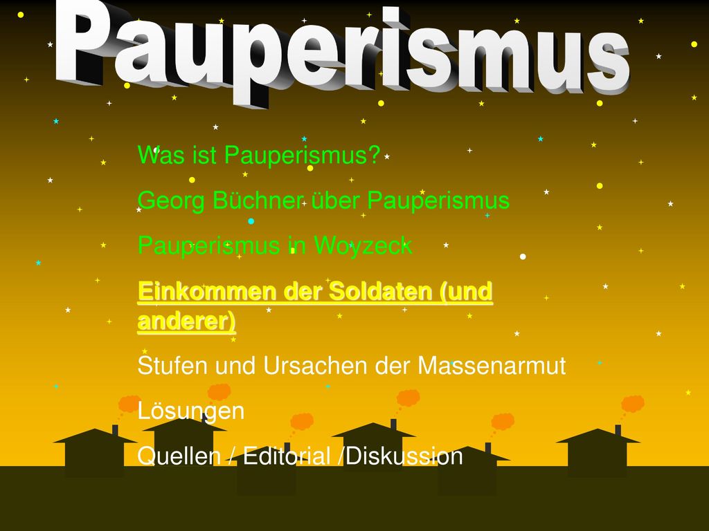 Was ist Pauperismus Georg Büchner über Pauperismus. Pauperismus in Woyzeck. Einkommen der Soldaten (und anderer)
