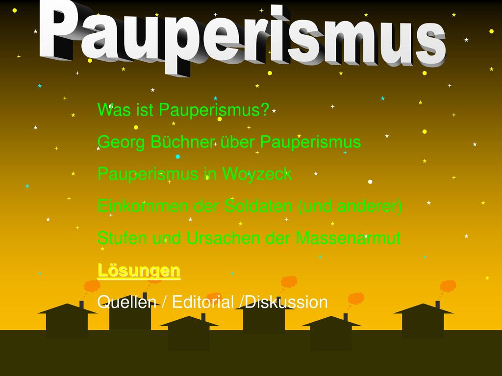 Was ist Pauperismus Georg Büchner über Pauperismus. Pauperismus in Woyzeck. Einkommen der Soldaten (und anderer)