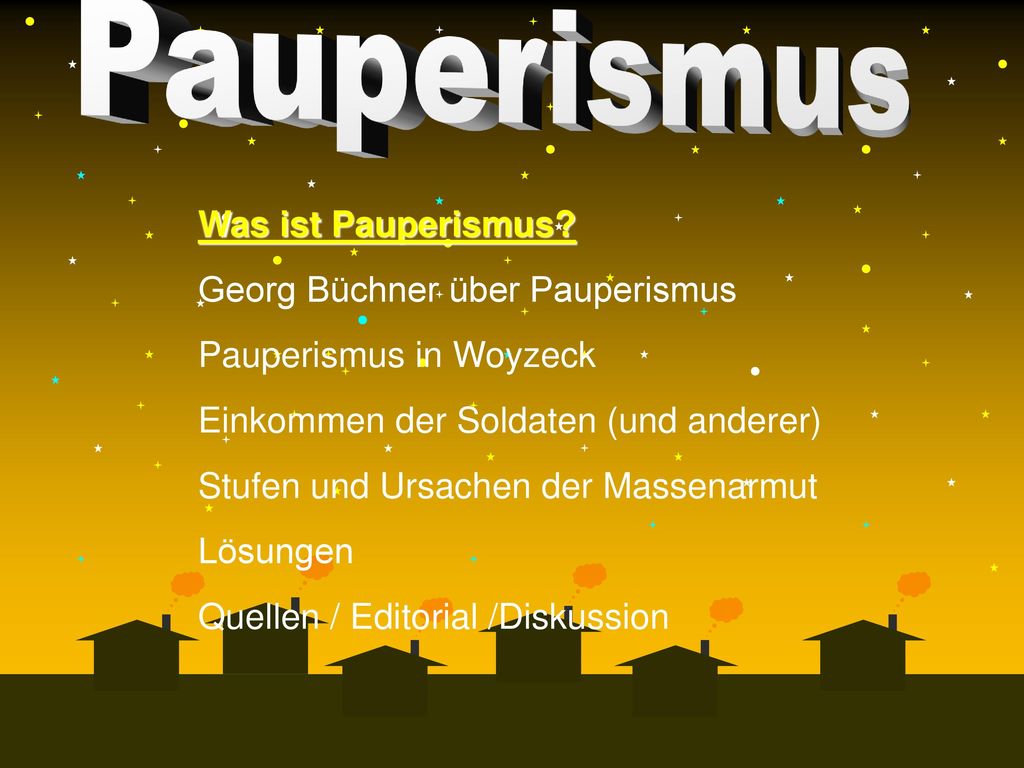 Was ist Pauperismus Georg Büchner über Pauperismus. Pauperismus in Woyzeck. Einkommen der Soldaten (und anderer)