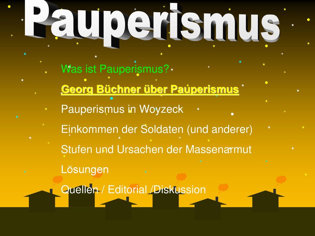 Was ist Pauperismus Georg Büchner über Pauperismus. Pauperismus in Woyzeck. Einkommen der Soldaten (und anderer)