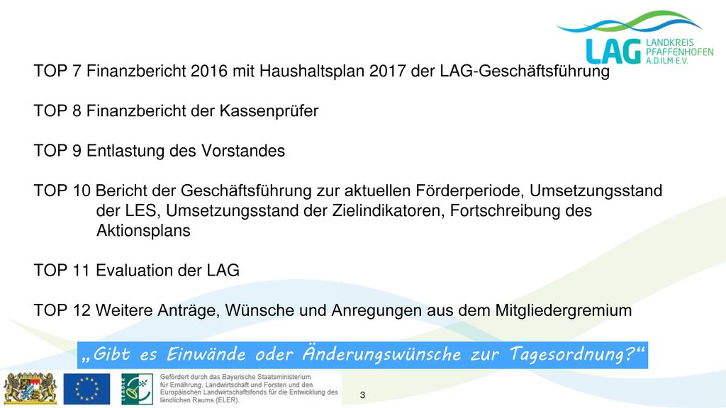 „Gibt es Einwände oder Änderungswünsche zur Tagesordnung