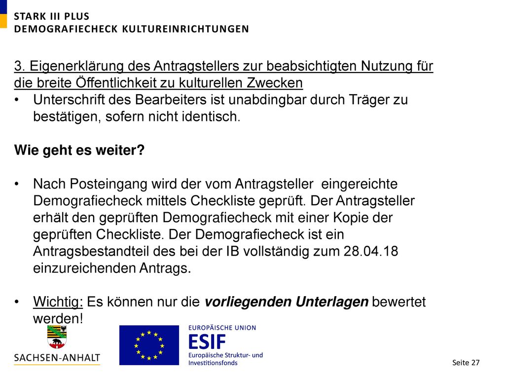 Wichtig: Es können nur die vorliegenden Unterlagen bewertet werden!