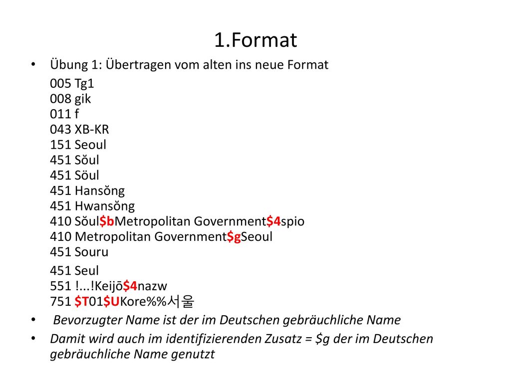 1.Format Übung 1: Übertragen vom alten ins neue Format