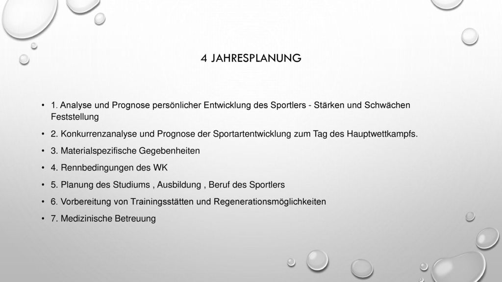 4 Jahresplanung 1. Analyse und Prognose persönlicher Entwicklung des Sportlers - Stärken und Schwächen Feststellung.