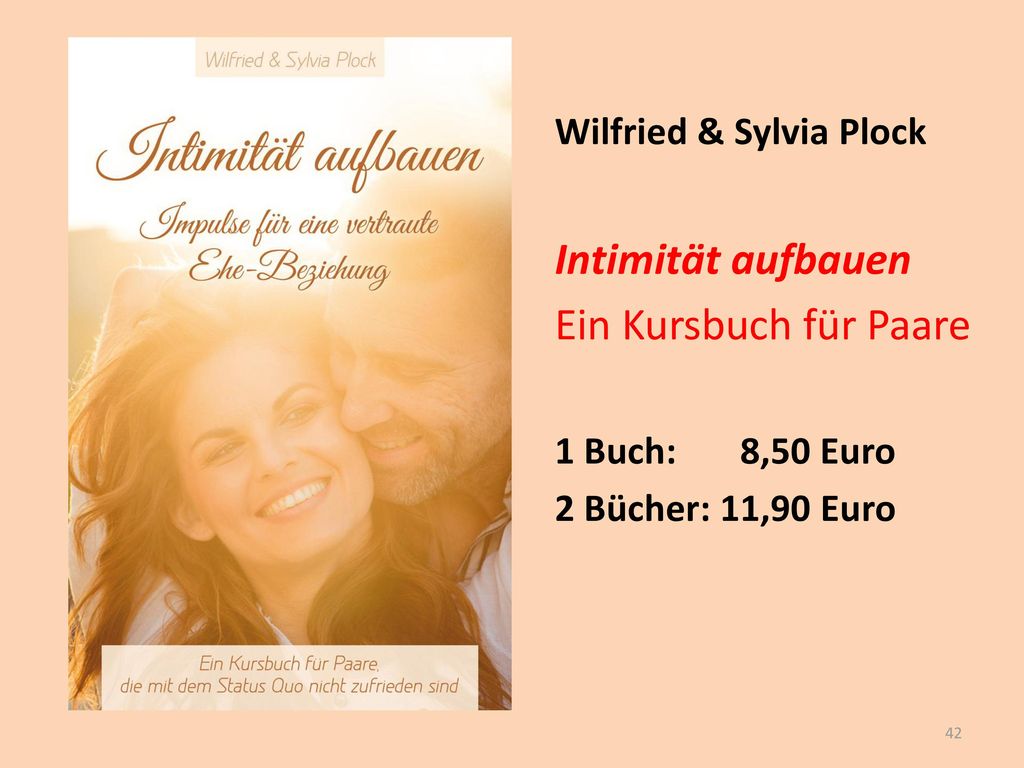 Intimität aufbauen Ein Kursbuch für Paare Wilfried & Sylvia Plock