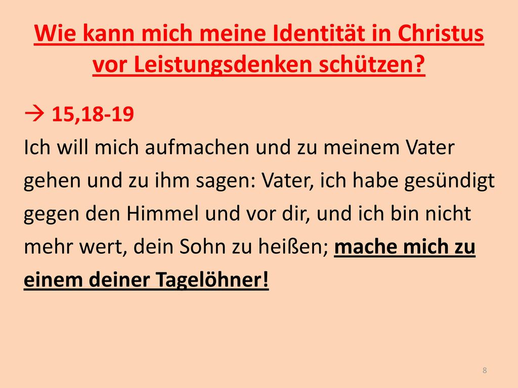 Wie kann mich meine Identität in Christus vor Leistungsdenken schützen