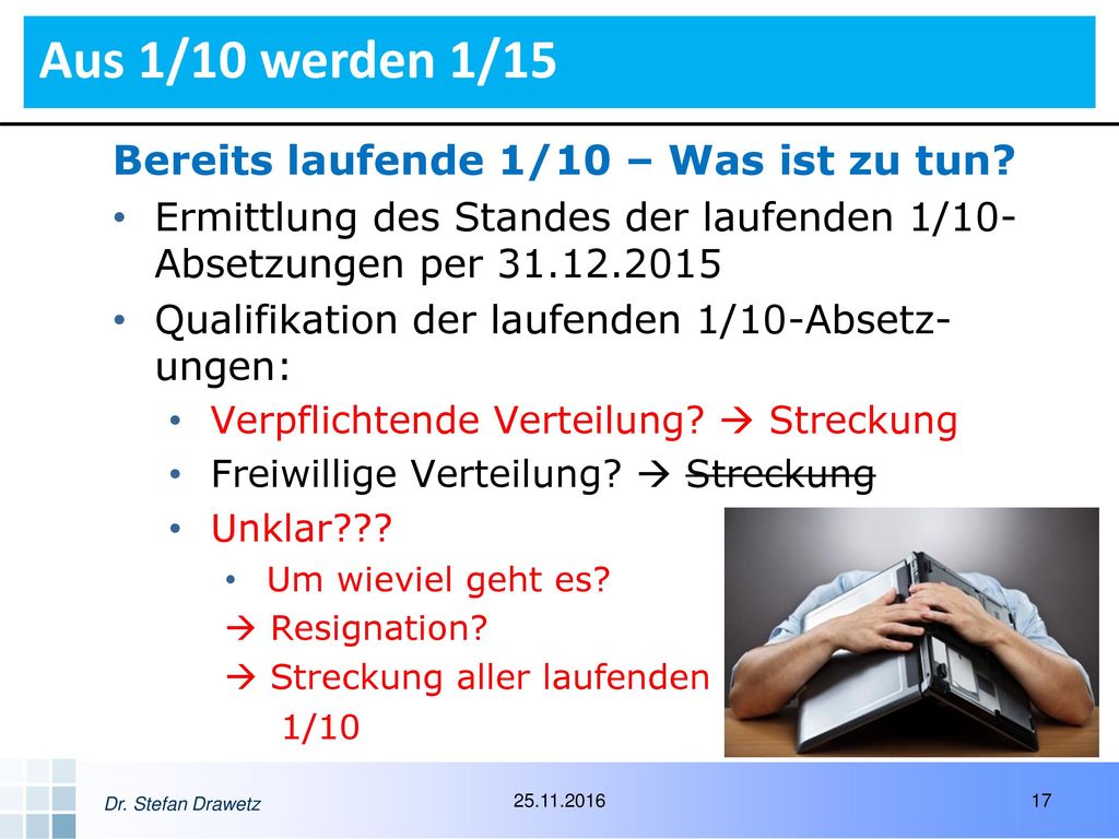 Aus 1/10 werden 1/15 Bereits laufende 1/10 – Was ist zu tun
