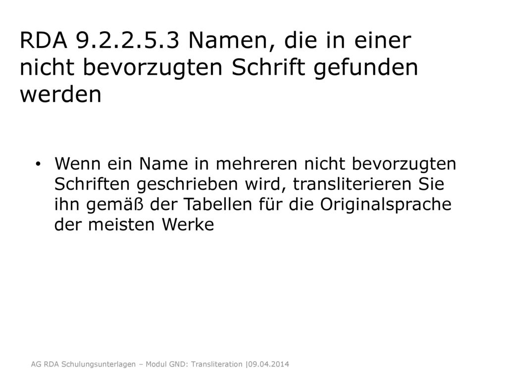 RDA Namen, die in einer nicht bevorzugten Schrift gefunden werden