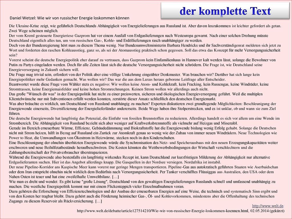 Die Ukraine-Krise zeigt, wie gefährlich Deutschlands Abhängigkeit von Energielieferungen aus Russland ist. Aber davon loszukommen ist leichter gefordert als getan. Zwei Wege scheinen möglich.