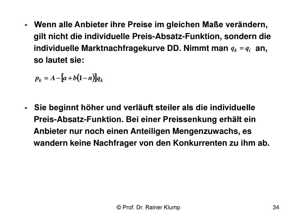 - Wenn alle Anbieter ihre Preise im gleichen Maße verändern,