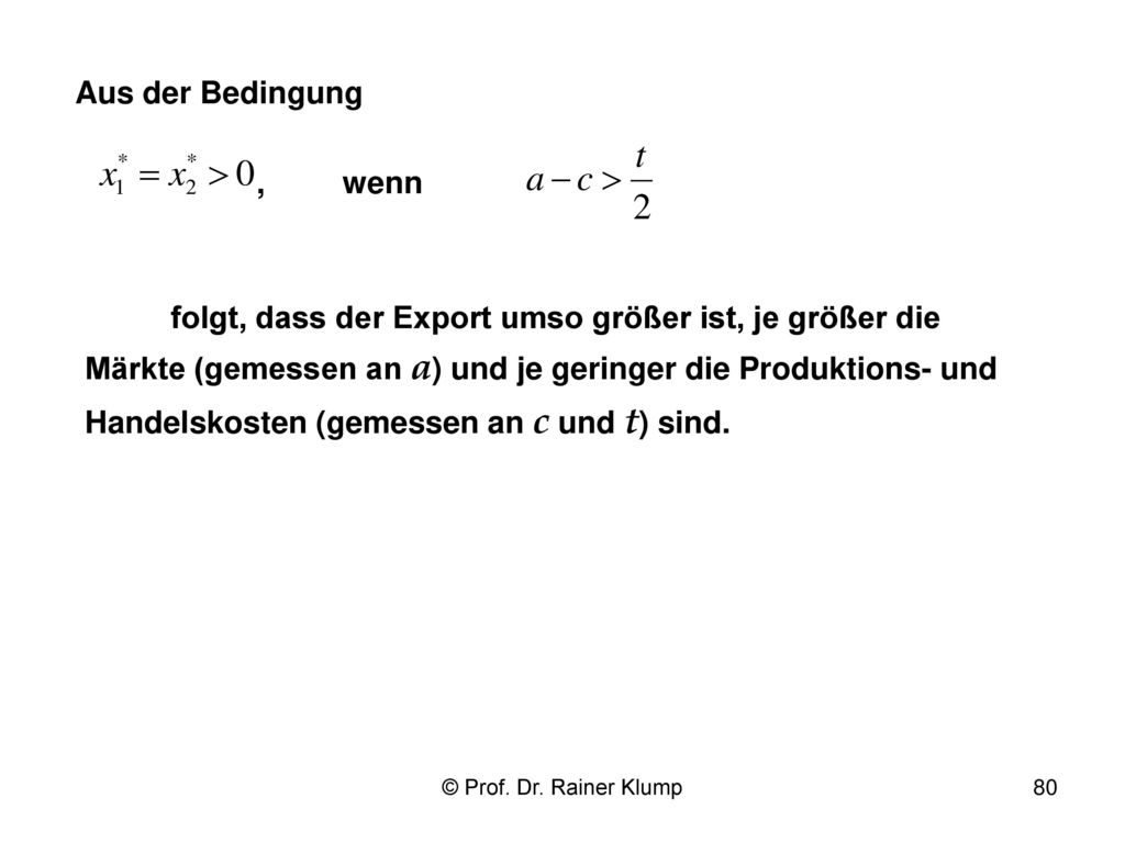 folgt, dass der Export umso größer ist, je größer die