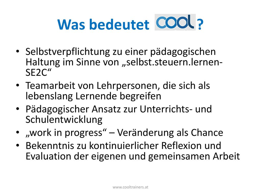 Jänner 18 Was bedeutet Selbstverpflichtung zu einer pädagogischen Haltung im Sinne von „selbst.steuern.lernen- SE2C