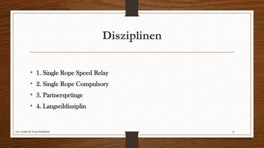 Disziplinen 1. Single Rope Speed Relay 2. Single Rope Compulsory
