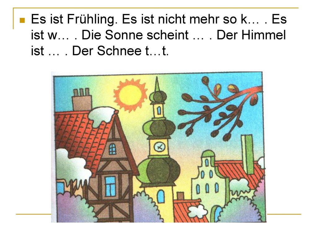 Es ist Frühling. Es ist nicht mehr so k…. Es ist w…