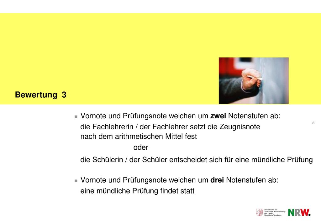 Bewertung 3 Vornote und Prüfungsnote weichen um zwei Notenstufen ab: