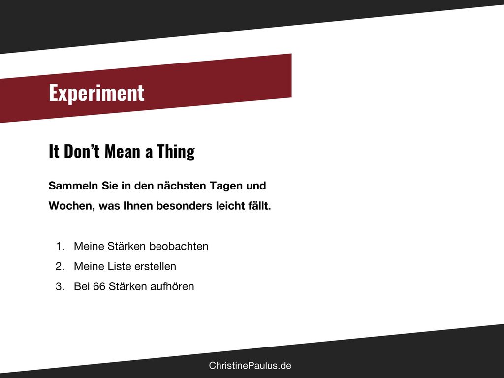Meine Stärken beobachten Meine Liste erstellen Bei 66 Stärken aufhören