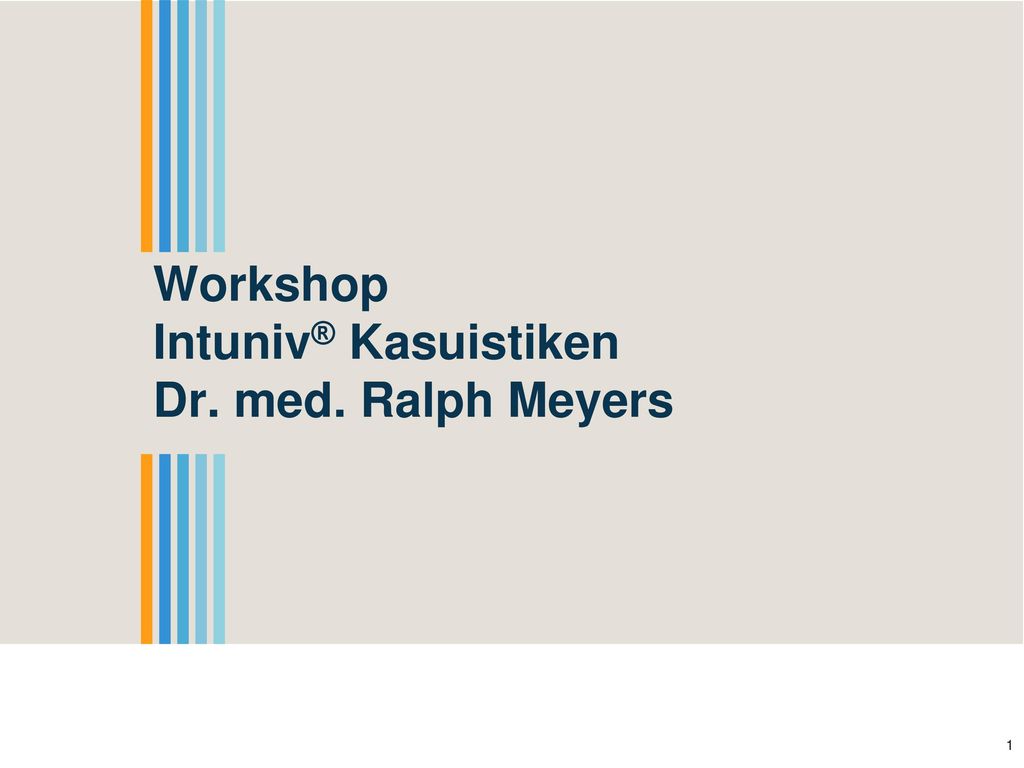 Workshop Intuniv® Kasuistiken Dr. med. Ralph Meyers