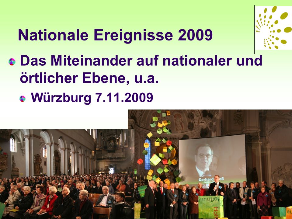 Nationale Ereignisse 2009 Das Miteinander auf nationaler und örtlicher Ebene, u.a. Würzburg
