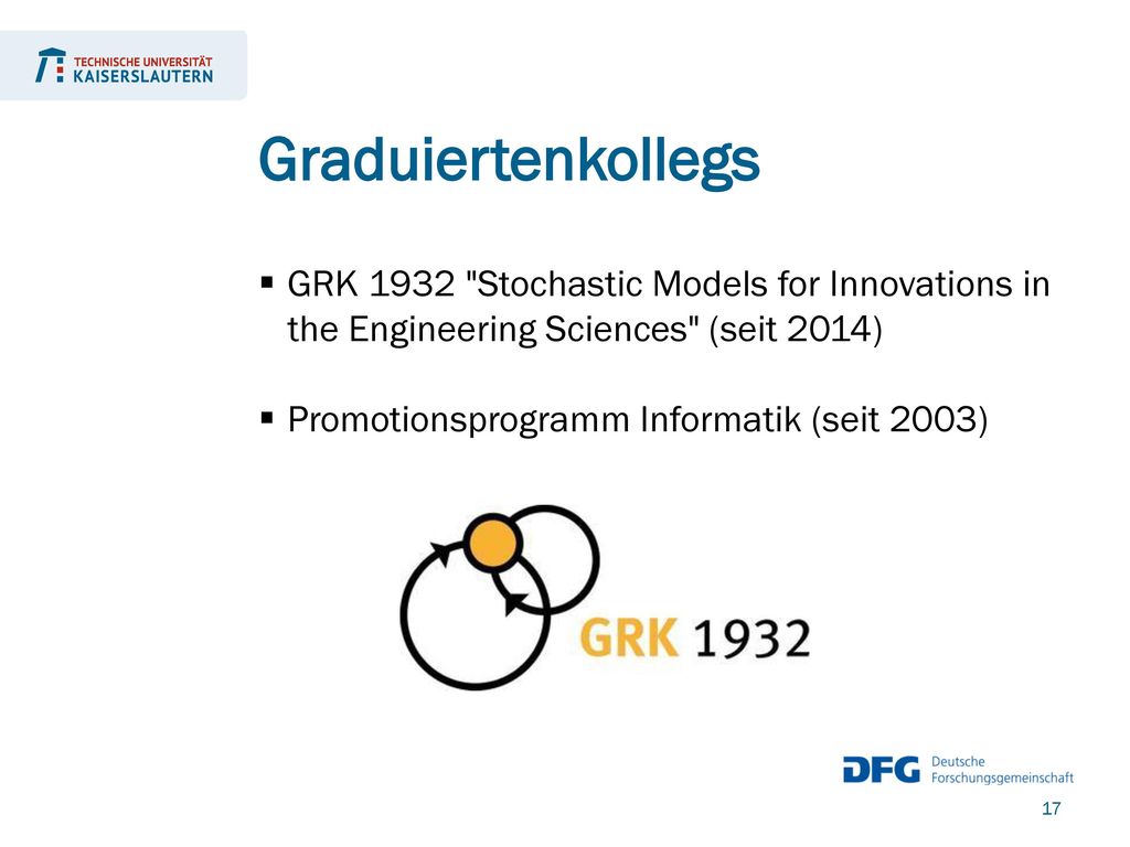 Graduiertenkollegs GRK 1932 Stochastic Models for Innovations in the Engineering Sciences (seit 2014)