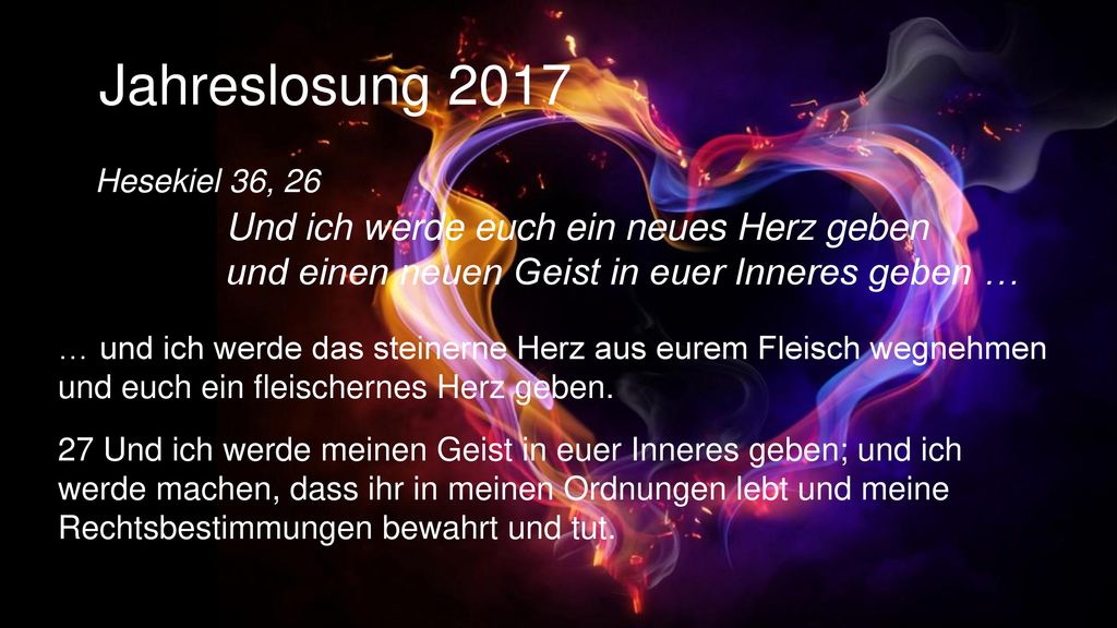 Jahreslosung 2017 Und ich werde euch ein neues Herz geben