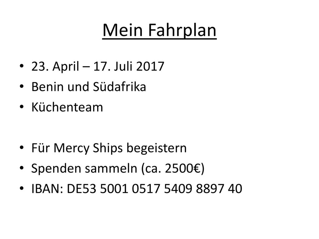 Mein Fahrplan 23. April – 17. Juli 2017 Benin und Südafrika Küchenteam