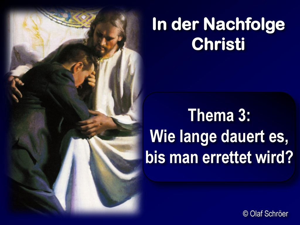 Thema 3: Wie lange dauert es, bis man errettet wird