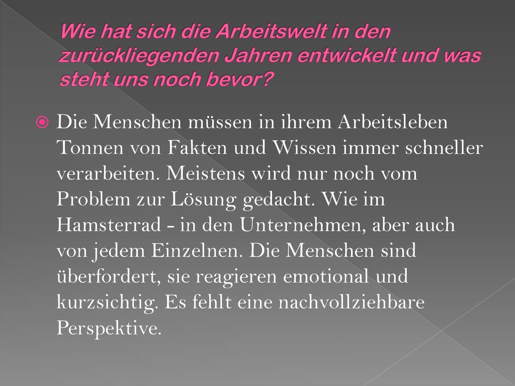 Wie hat sich die Arbeitswelt in den zurückliegenden Jahren entwickelt und was steht uns noch bevor