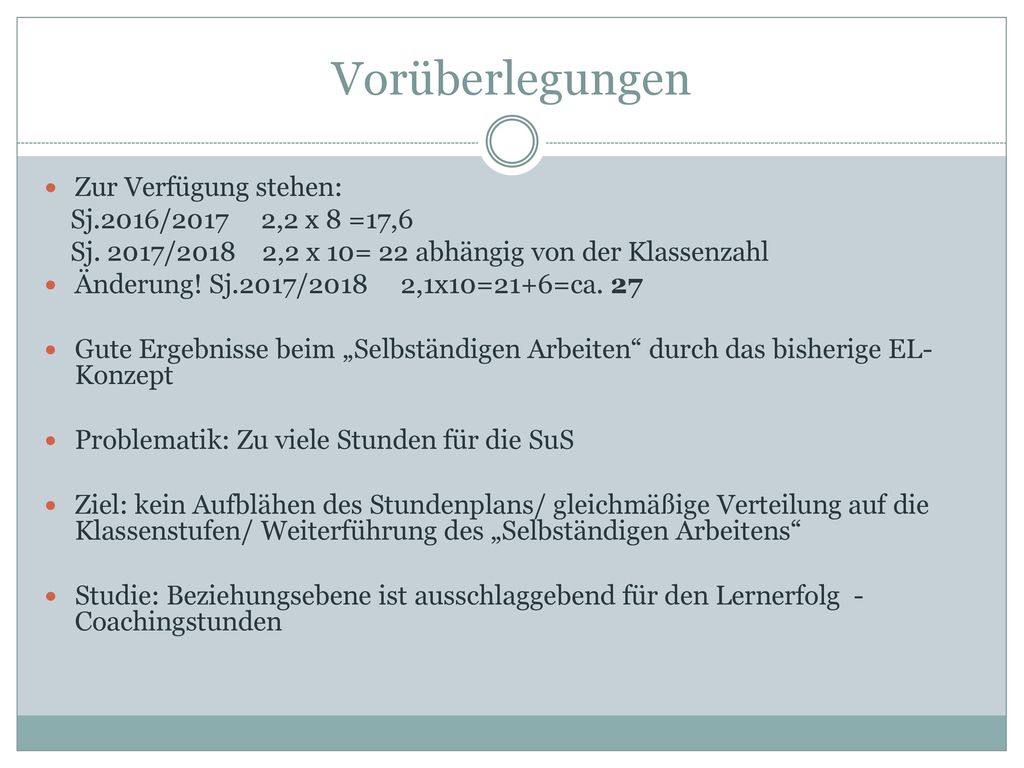 Vorüberlegungen Zur Verfügung stehen: Sj.2016/2017 2,2 x 8 =17,6