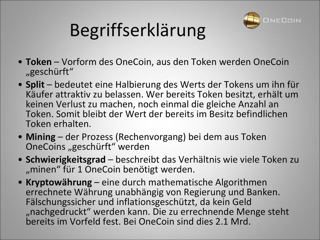 Begriffserklärung Token – Vorform des OneCoin, aus den Token werden OneCoin „geschürft