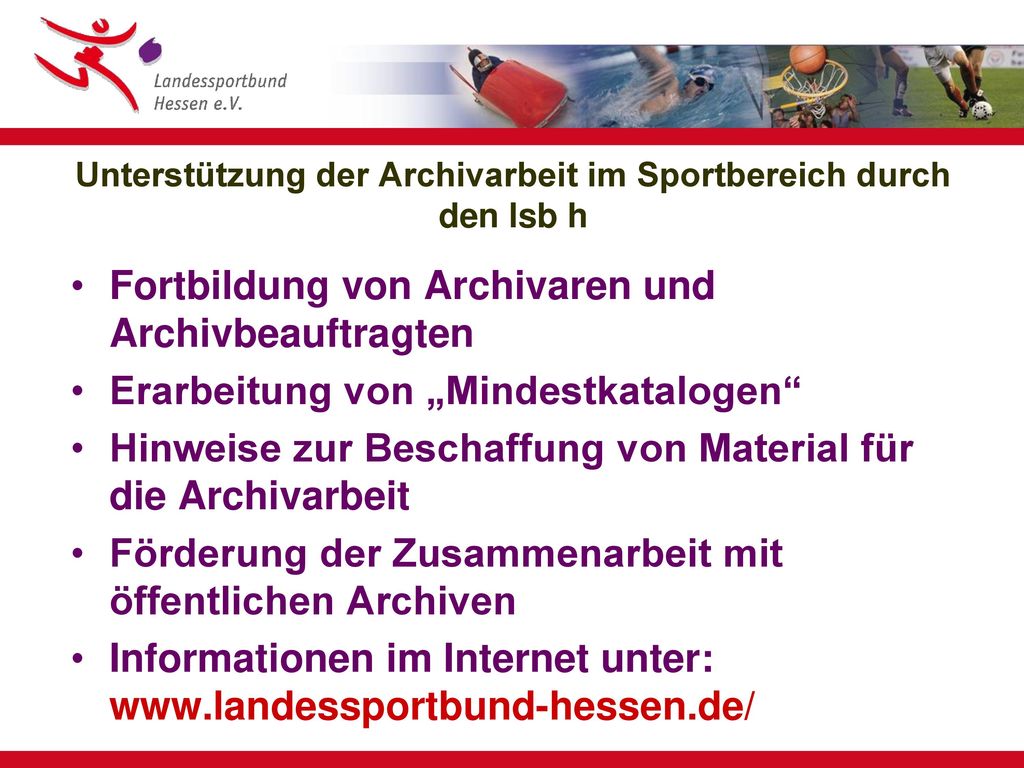 Unterstützung der Archivarbeit im Sportbereich durch den lsb h