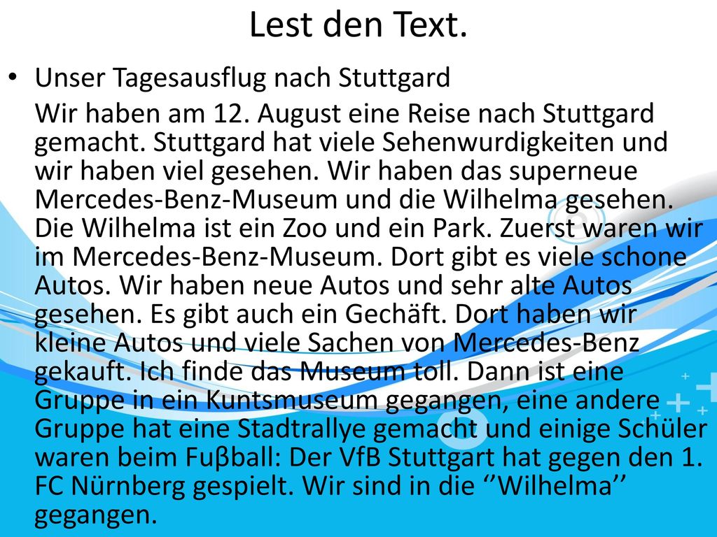 Lest den Text. Unser Tagesausflug nach Stuttgard