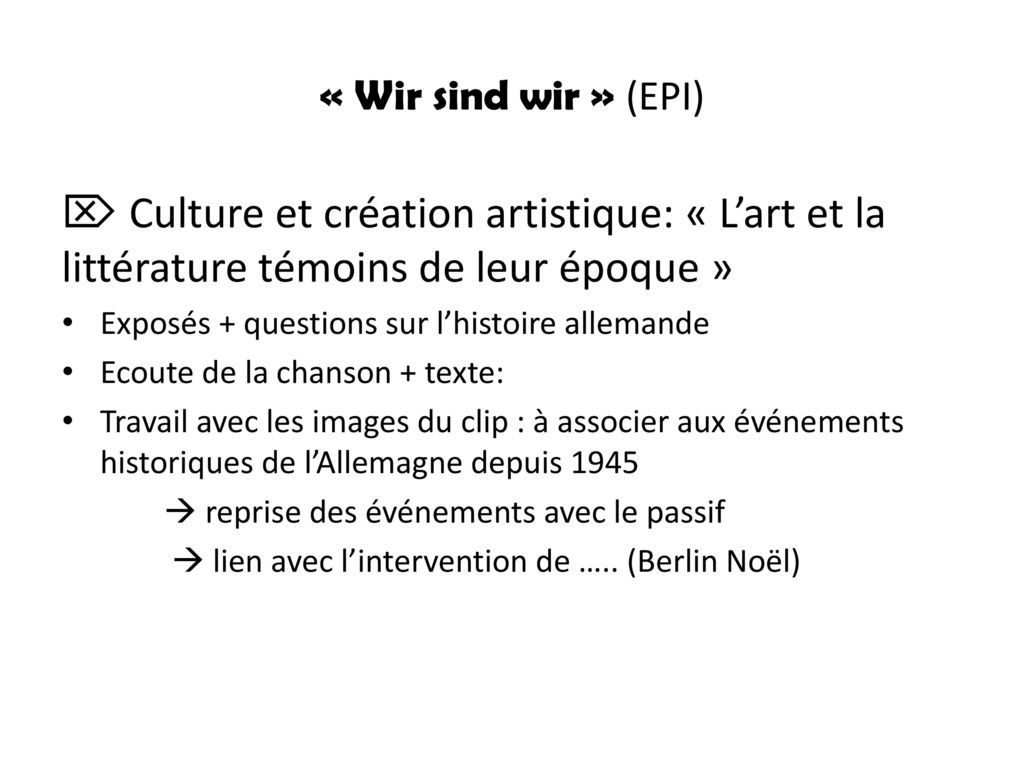 « Wir sind wir » (EPI)  Culture et création artistique: « L’art et la littérature témoins de leur époque »