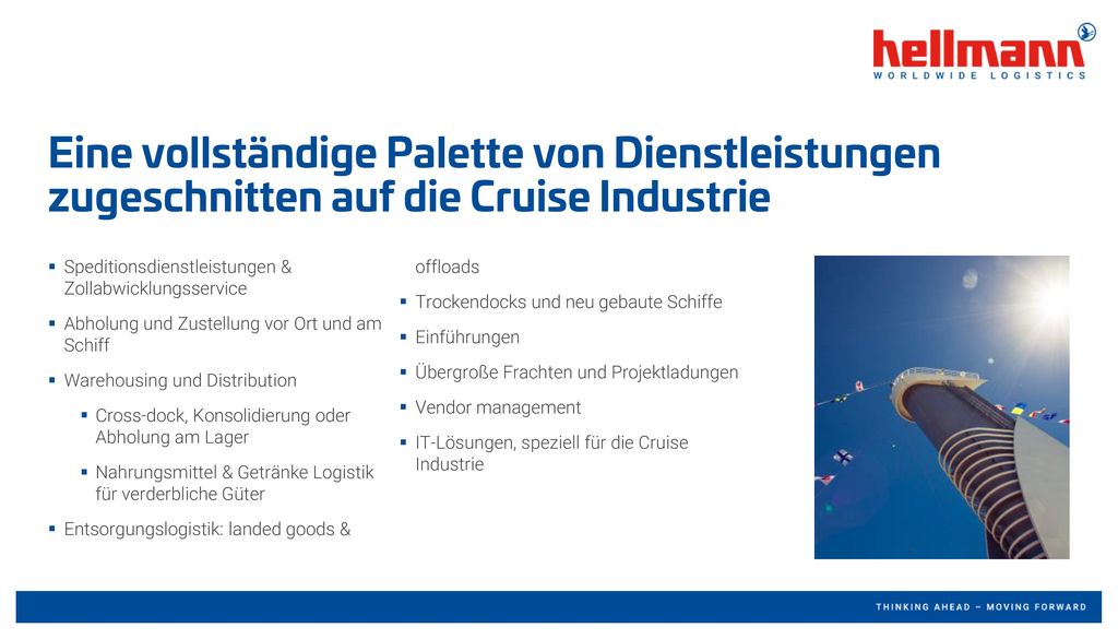 Eine vollständige Palette von Dienstleistungen zugeschnitten auf die Cruise Industrie