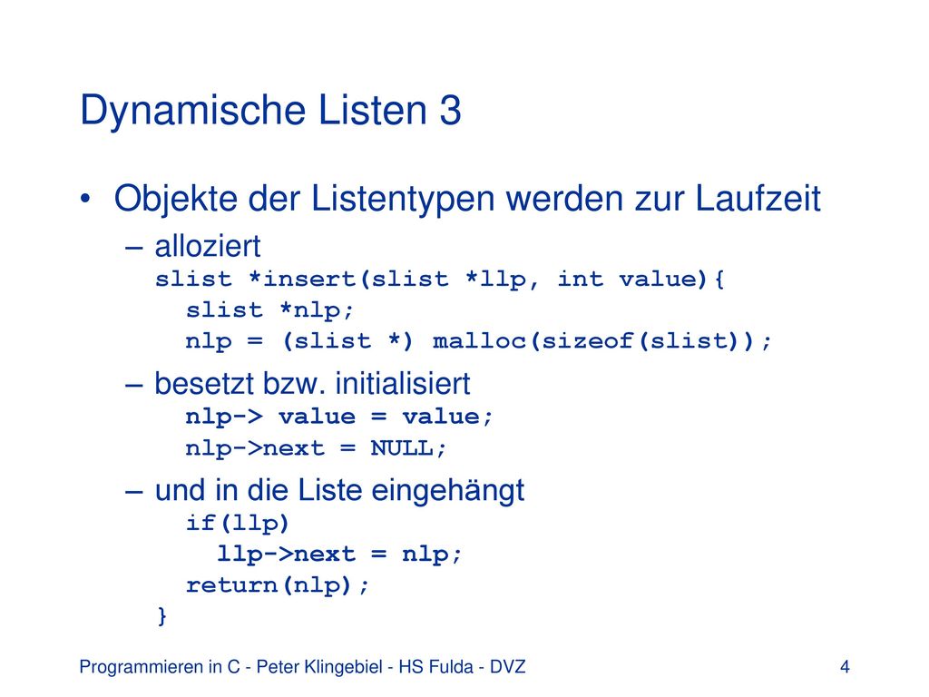 Dynamische Listen 3 Objekte der Listentypen werden zur Laufzeit
