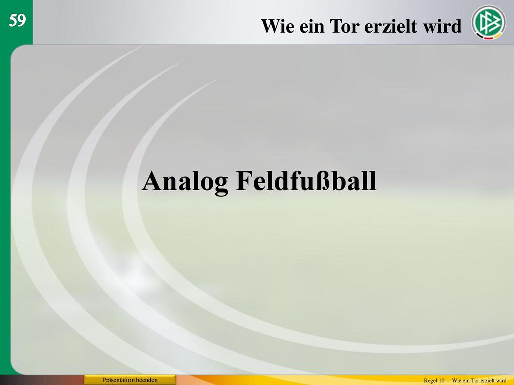 Analog Feldfußball Wie ein Tor erzielt wird 59 Präsentation beenden