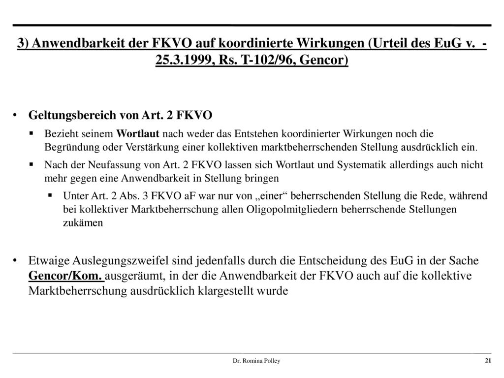 3) Anwendbarkeit der FKVO auf koordinierte Wirkungen (Urteil des EuG v